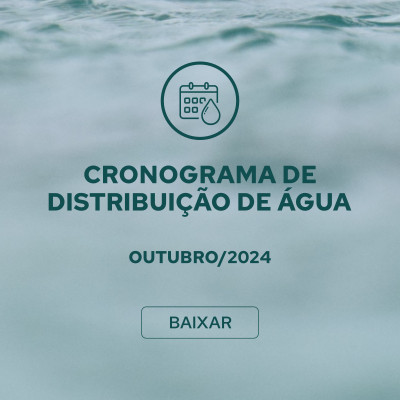 Cronograma de Distribuição de Água de Outubro de 2024