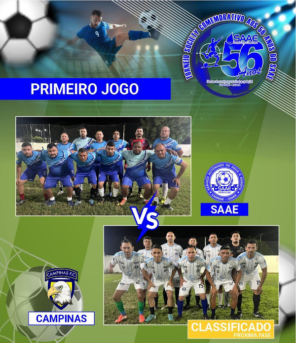 Resultado da primeira fase do Torneio Society em Comemoração aos 56 anos do SAAE de Canindé!