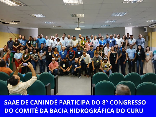 8° Congresso do Comitê da Bacia Hidrográfica do Curu.
