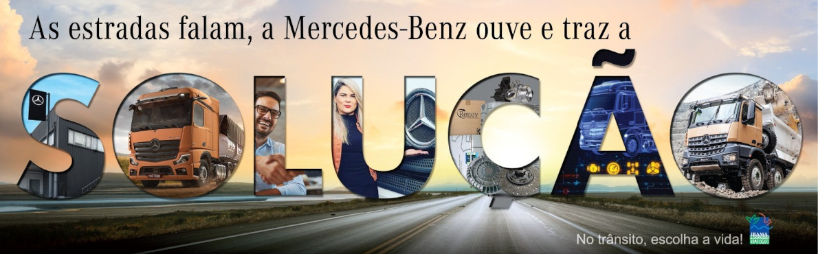 As estradas falam, a Mercedes-Benz ouve e traz a Solução.