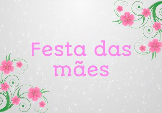 festa das m&atilde;es