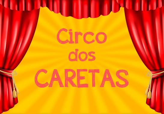 Circo dos caretas