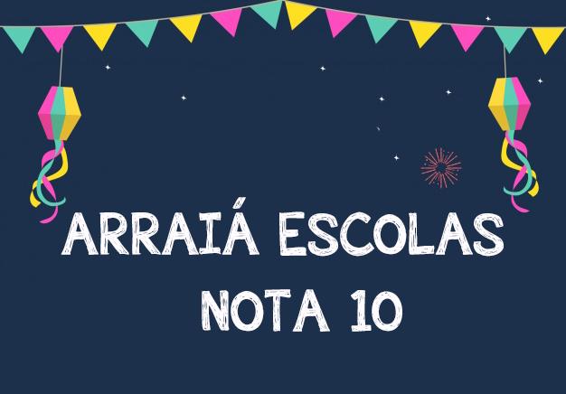 Arrai&aacute; Escolas Nota 10