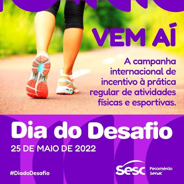 25 de Maio Dia do Desafio